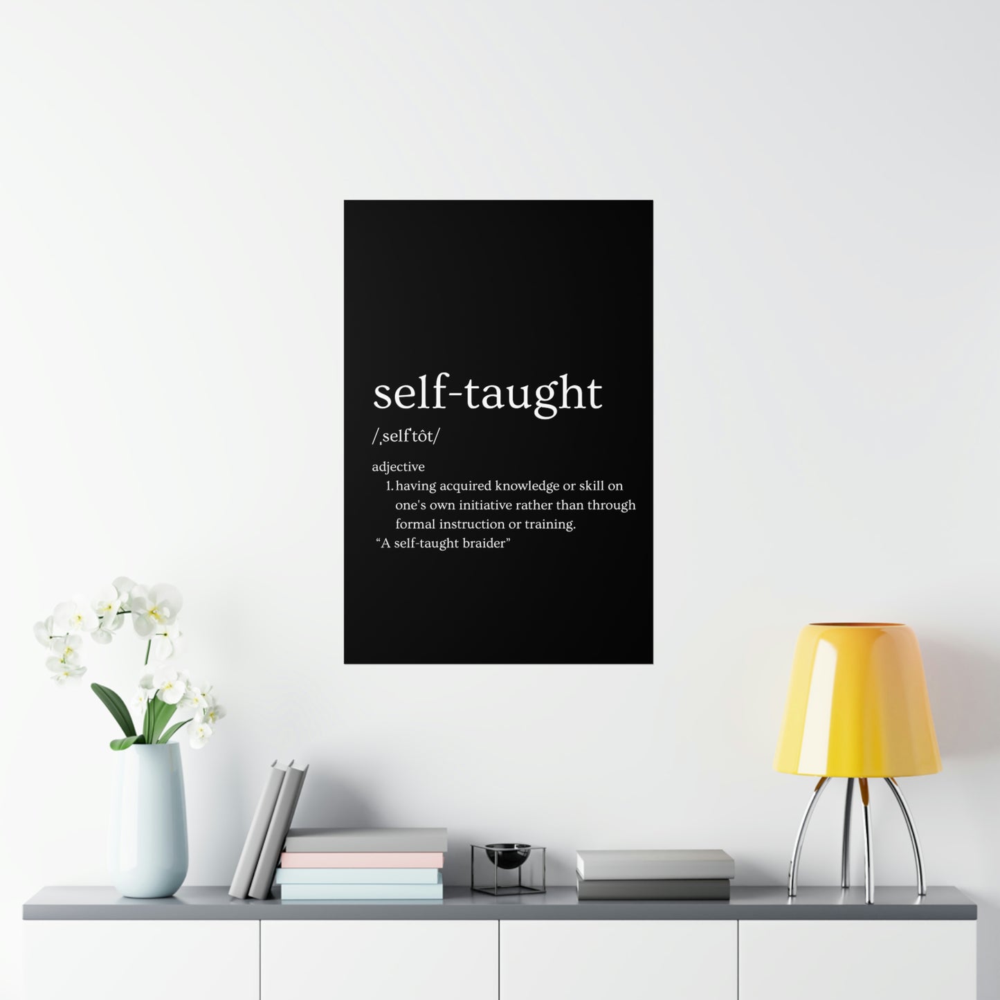 “Self taught” Premium Matte Vertical Poster